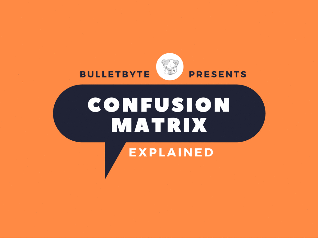 Confusion Matrix Explained